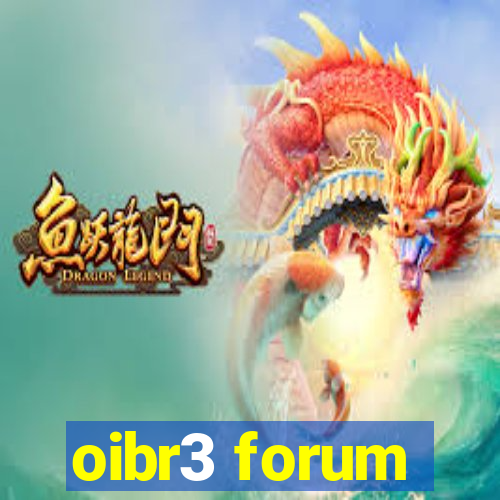 oibr3 forum